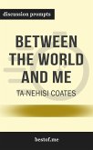 Summary: &quote;Between the World and Me&quote; by Ta-Nehisi Coates - Discussion Prompts (eBook, ePUB)