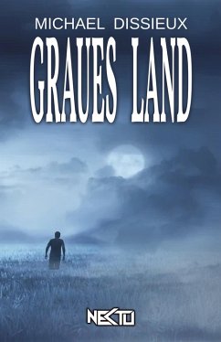 Graues Land (eBook, ePUB) - Dissieux, Michael