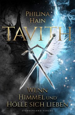 Tavith (Band 1): Wenn Himmel und Hölle sich lieben (eBook, ePUB) - Hain, Philina