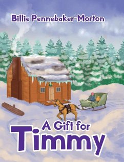 A Gift for Timmy - Pennebaker-Morton, Billie