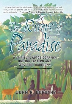 The Rivers of Paradise - Dupuche, John R.