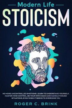 Modern Life Stoicism - Brink, Roger C