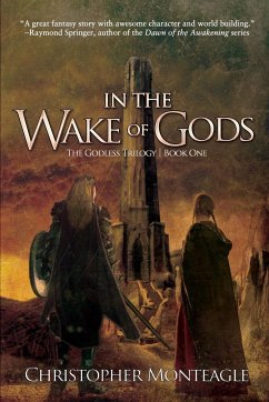 In the Wake of Gods - Monteagle, Christopher