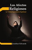 Los afectos religiosos (eBook, ePUB) Los afectos religiosos (eBook, ePUB)