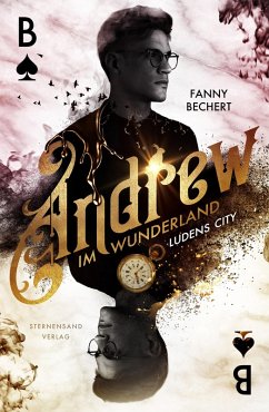 Andrew im Wunderland (Band 1): Ludens City (eBook, ePUB) - Bechert, Fanny