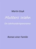 Mutters Wahn (eBook, ePUB)