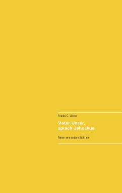 Vater Unser, sprach Jehoshua (eBook, ePUB)