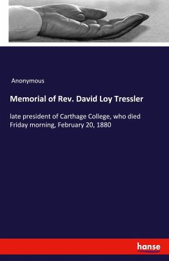 Memorial of Rev. David Loy Tressler - Anonymous