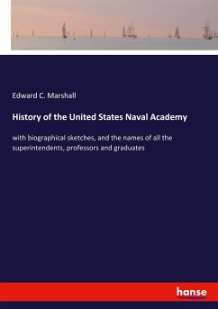 History of the United States Naval Academy - Marshall, Edward C.