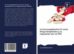 La inmunoglobulina G como droga terapéutica y su regulación por la FDA - Muhammed, Yusuf