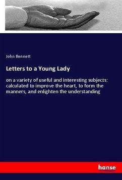 Letters to a Young Lady - Bennett, John