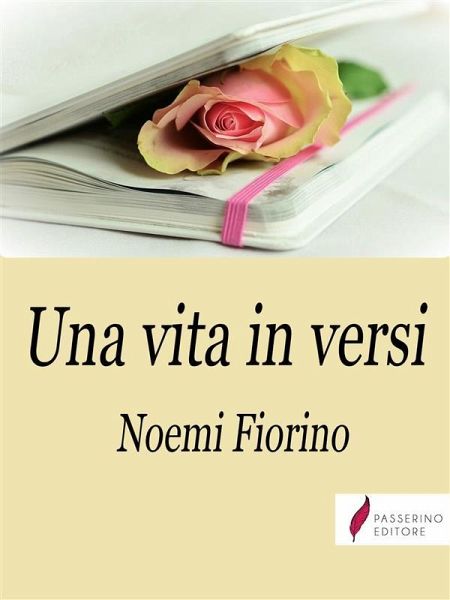Una vita in versi (eBook, ePUB) Una vita in versi (eBook, ePUB)