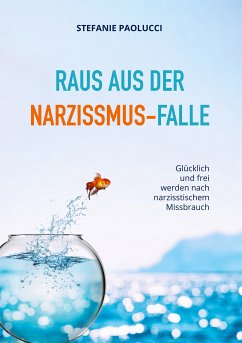 Raus aus der Narzissmus-Falle (eBook, ePUB) - Paolucci, Stefanie
