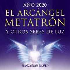 El Arcángel Metatrón y otros seres de luz (MP3-Download) - Ibarra Basañez, Arantza