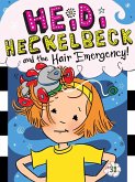 Heidi Heckelbeck and the Hair Emergency! (eBook, ePUB)