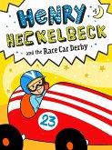 Henry Heckelbeck and the Race Car Derby (eBook, ePUB)