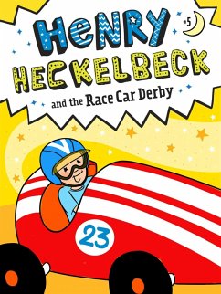 Henry Heckelbeck and the Race Car Derby (eBook, ePUB) - Coven, Wanda