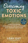 Overcoming Toxic Emotions (eBook, ePUB)