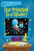 Our Principal Is a Spider! (eBook, ePUB)