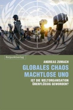 Globales Chaos - machtlose UNO (Mängelexemplar) - Zumach, Andreas