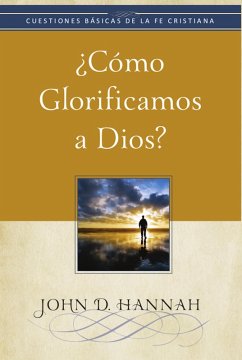 Cover ¿Cómo glorificamos a Dios? (eBook, ePUB)