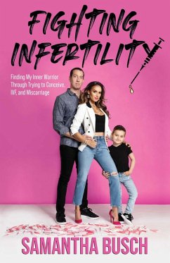 Fighting Infertility (eBook, ePUB) - Busch, Samantha
