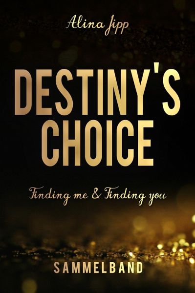 Destiny´s Choice Sammelband (eBook, ePUB)