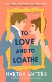 To Love and to Loathe (eBook, ePUB)