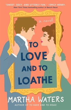 To Love and to Loathe (eBook, ePUB) - Waters, Martha