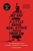 We Had a Little Real Estate Problem (eBook, ePUB)