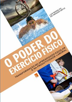 O Poder do Exercício Físico (eBook, ePUB) - Ortiz, Luiz Rodolfo de Aragão