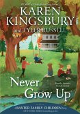 Never Grow Up (eBook, ePUB)