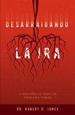 Desarraigando la ira (eBook, ePUB)