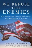 We Refuse to Be Enemies (eBook, ePUB)