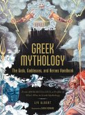 Greek Mythology: The Gods, Goddesses, and Heroes Handbook (eBook, ePUB)