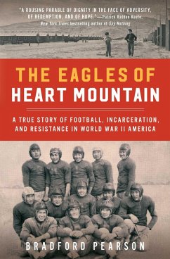 The Eagles of Heart Mountain (eBook, ePUB) - Pearson, Bradford