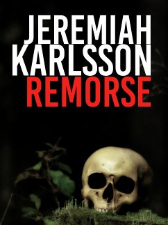 Remorse (eBook, ePUB) - Karlsson, Jeremiah; Björkman, Jeremiah