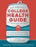 The Greatest College Health Guide You Never Knew You Needed (eBook, ePUB)