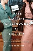 Three-Martini Afternoons at the Ritz (eBook, ePUB)