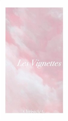 Les Vignettes (eBook, ePUB) - G, Christèle