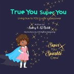 True You Super You (eBook, ePUB)
