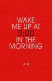 Wake Me Up at Nine in the Morning (eBook, ePUB)