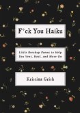 F*ck You Haiku (eBook, ePUB)