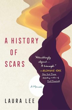 A History of Scars (eBook, ePUB) - Lee, Laura