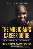 The Musician's Career Guide (eBook, ePUB)