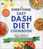 The Everything Easy DASH Diet Cookbook (eBook, ePUB)