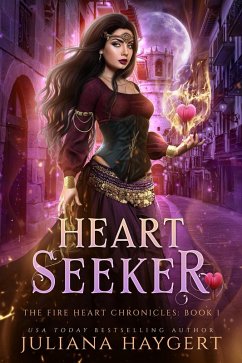 Heart Seeker (The Fire Heart Chronicles, #1) (eBook, ePUB) - Haygert, Juliana