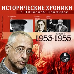 Istoricheskie hroniki s Nikolaem Svanidze. 1953-1955 (MP3-Download) - Svanidze, Nikolaj; Svanidze, Marina