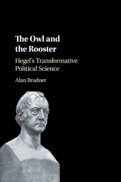 The Owl and the Rooster - Brudner, Alan (University of Toronto)