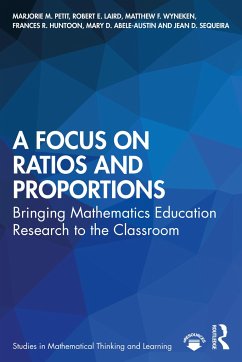 A Focus on Ratios and Proportions - Petit, Marjorie M; Laird, Robert E; Wyneken, Matthew F